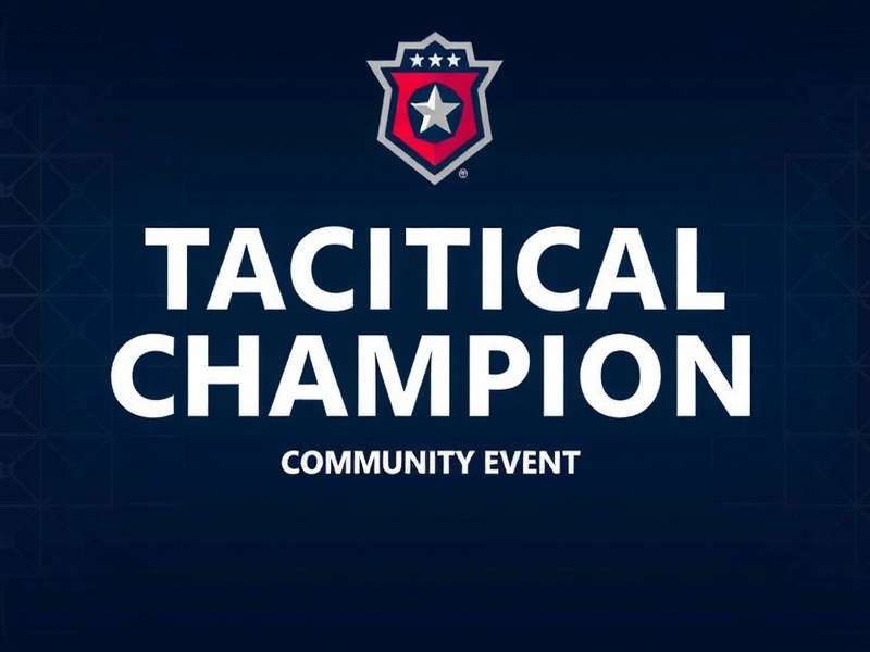 Tactical Champion Community Gathering Tactical Champion Community Event
